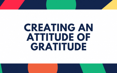 Creating an Attitude of Gratitude