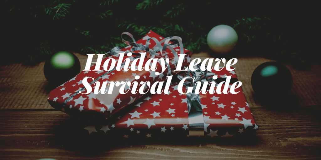 Holiday Leave Survival Guide
