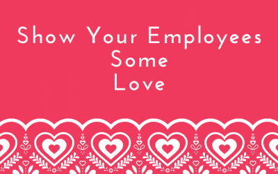 Show Your Employees Some Love